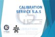 CALIBRATION SERVICE S.A.S