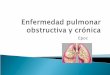 Enfermedad pulmonar obstructiva y crnica