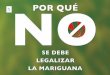 no a la legalización de las drogas