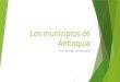 Los municipios de antioquia