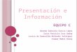 Presentación e información