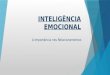 Inteligência emocional - A Importância nos Relacionamentos