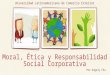 Moral, ética y responsabilidad social corporativa
