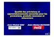 ECR France Forum ‘06. Qualité des prévisions et approvisionnements concertés