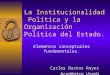 La instituciòn politica y la org.estado