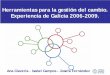 Herramientas para la gestión del cambio. Experiencia de la Comunidad Autónoma de Galicia
