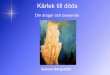 Karlek till-doods-ahorarkopia