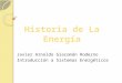 Historia de la energía Javier Giacoman
