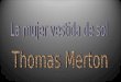 LA MUJER VESTIDA DE SOL-Tomas Merthon