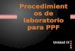 Procedimientos de laboratorio para PPF