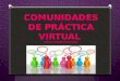 Comunidades de práctica virtual