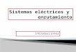 Sistemas eléctricos e identificación de enrutamiento