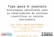 Tips para E-journals: Estrategias Editoriales para la Consolidación de Revistas Científicas en Versión Electrónica