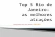 Top 5 Rio de Janeiro!