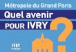 Métropole du Grand Paris - Quel avenir pour IVRY ?
