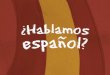 ¿Hablamos español? - Corso base di spagnolo