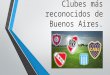 Clubes más reconocidos de Buenos Aires
