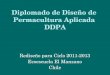 Diplomado de Diseño de Permacultura Aplicada Chile 2011- 2013