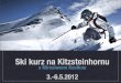 Ski kurz kitzsteinhorn
