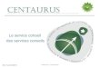 Nouvelle présentation Centaurus v5