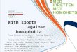 With sports against homophobia. Europride human right conference