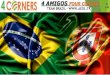 Apresentação 4 Amigos Four corner Team Brazil