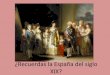 ¿Recuerdas el siglo XIX en España?