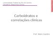 Carboidratos e correlações clínicas