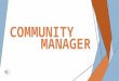 Présentation du métier de Community Manager