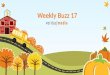 Weekly Buzz 17