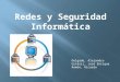 Seguridad informatica y redes jose uztariz alejandro delgado_ricardo remon[1]
