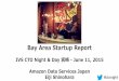 Bay Area Startup Report - IVS CTO Night & Day in Miyazaki