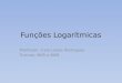 Funções logarítmicas  (regência m09 e m05)