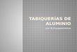 Tabiquerías de aluminio