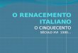 O renacemento italiano cinquecento
