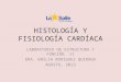 Histología y fisiología cardíaca agosto,2013