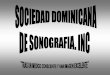 Resumen Histórico-Fotográfico de la Sociedad Dominicana de Sonografía