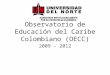El Observatorio de Educación del Caribe Colombiano - OECC