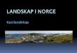 Norske landskap: kyst