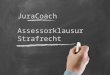 Jura Coach: Strafrecht - Assessorklausur