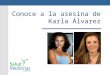 Karla Alverez fallece, alcohol y anorexia 