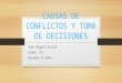 Causas de conflictos y toma de decisiones