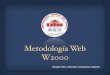 Metodología WEB W2000