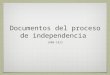 Documentos independencia