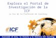 Explora el portal de investigación de la ICF