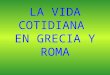 Cc tema 4_la_vida_cotidiana_en_grecia_y_roma_m