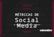 Métricas de Social Media: O que devia estar a medir