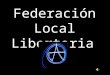 FederacióN Local Libertaria