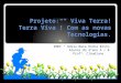 Projeto slide 2009_viva_terra!modificado márcia