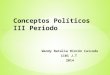 Conceptos politicos iii periodo